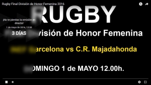 Retransmissió en DIRECTE de la Final de Divisió d&#039;Honor de Rugby femení 2016 aquí